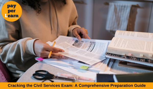 Cracking the Civil Services Exam: A Comprehensive Preparation Guide